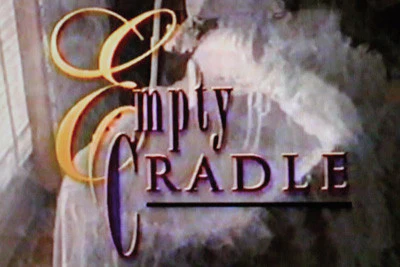 EMPTY CRADLE (ABC-TVM 10/3/93)