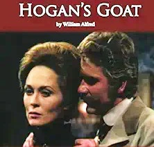 HOGAN'S GOAT (PBS 10/18/71) RARE!!! HARD O FIND!!! Faye Dunaway, Robert Foxworth, George Rose, Rue McClanahan, Kevin Conway, Margaret Linn, Philip Bosco, John Devlin - Image 2