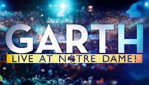 GARTH: LIVE AT NOTRE DAME! (CBS 12/2/18)