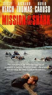 MISSION OF THE SHARK: THE SAGA OF THE U.S.S. INDIANAPOLIS (CBS-TVM 9/4/91)
