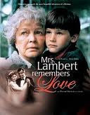 MRS. LAMBERT REMEMBERS LOVE (CBS-TVM 5/12/91)
