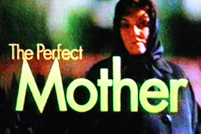 PERFECT MOTHER, THE (CBS-TVM 2/18/97)